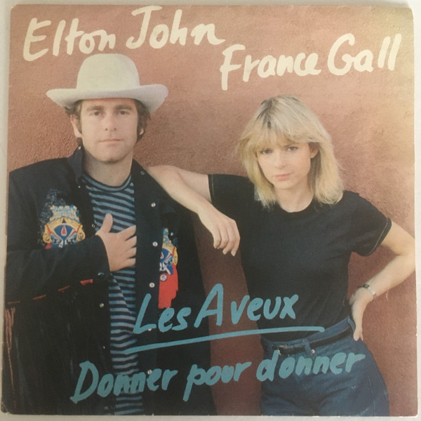 Elton John – Les Aveux / Donner Pour Donner (1980) – Hoes