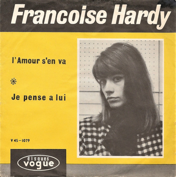 Françoise Hardy – L'amour S'en Va / Je Pense A Lui (1963) – Foto 3