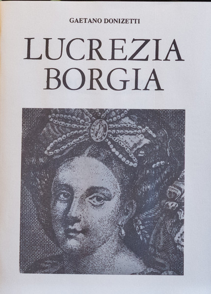 Gaetano Donizetti – Lucrezia Borgia (1967) – Foto 3