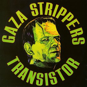 Gaza Strippers – Transistor (1997) – Hoes