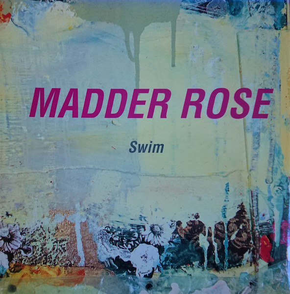Madder Rose – Swim (1993) – Hoes