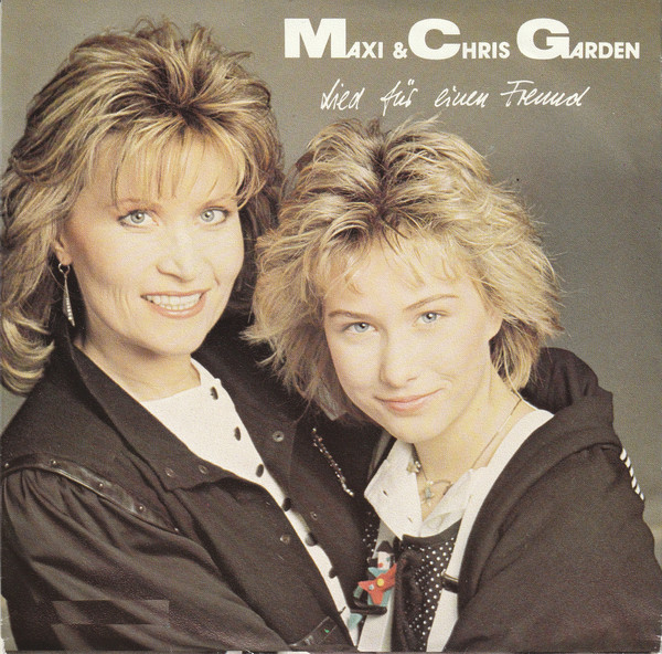 Maxi & Chris Garden – Lied Für Einen Freund / Chant Pour Un Ami (1988) – Hoes