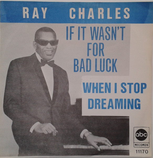 Ray Charles – If It Wasn't For Bad Luck (1969) – Foto 2