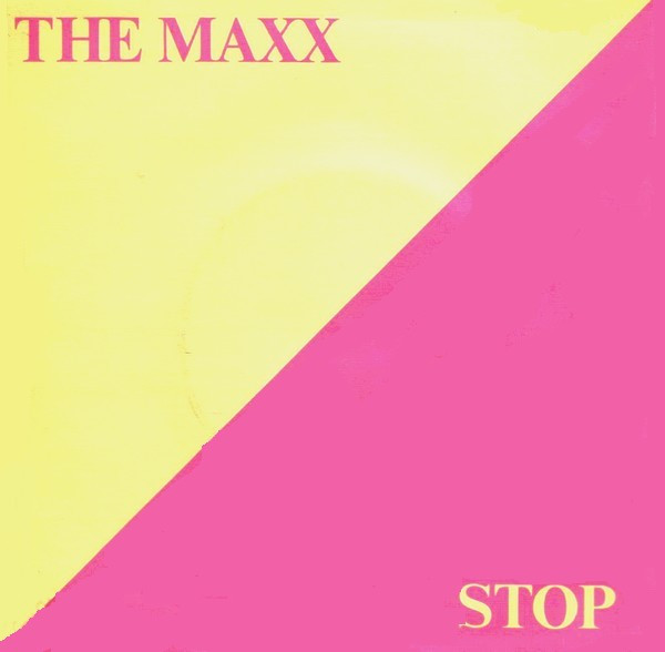 The Maxx – Stop (1988) – Hoes