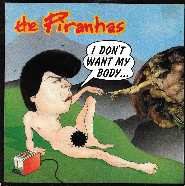 The Piranhas – I Don't Want My Body (1980) – Hoes
