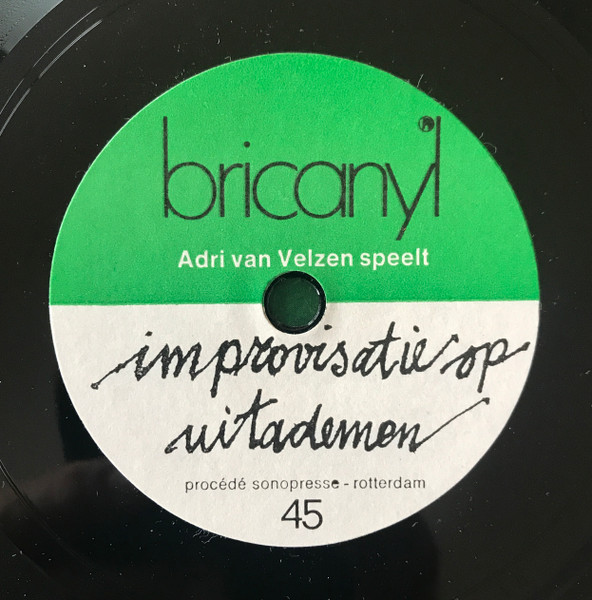 Adri Van Velsen – Improvisatie Op Uitademen / Il Mio Tesoro – Foto 1