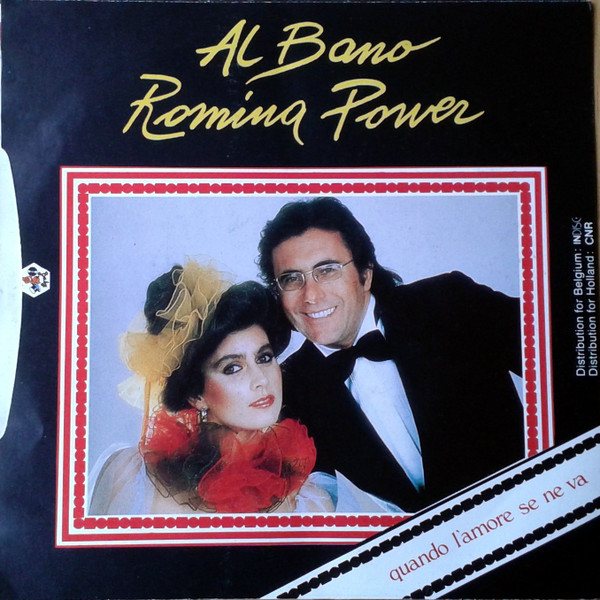 Al Bano & Romina Power – Ci Sara' / Quando Un Amore Se Ne Va (1984) – Foto 3