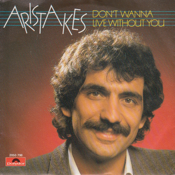 Aristakes – Don't Wanna Live Without You (1982) – Hoes