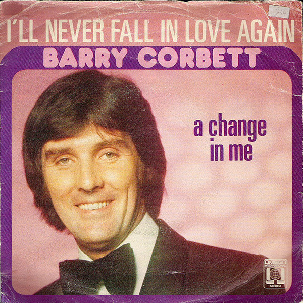 Barry Corbett – I'll Never Fall In Love Again (1976) – Hoes