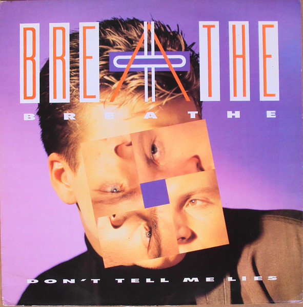 Breathe (3) – Don't Tell Me Lies (1986) – Hoes