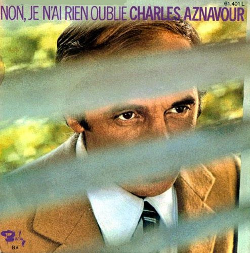 Charles Aznavour – Non, Je N'ai Rien Oublié / Mourir D'aimer (1971) – Hoes