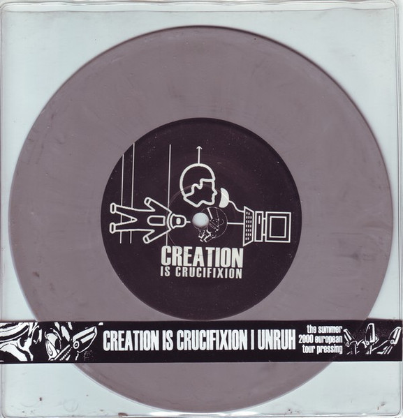 Creation Is Crucifixion – The Summer 2000 European Tour Pressing (2000) – Hoes