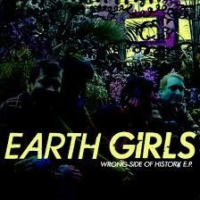 Earth Girls – Wrong Side Of History E.P. (2014) – Hoes