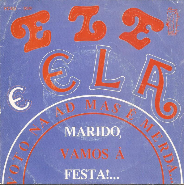Ele E Ela – Voto Na AD Mas É Merda... (1980) – Hoes