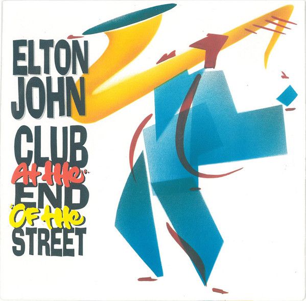Elton John – Club At The End Of The Street (1990) – Hoes