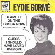 Eydie Gormé – Blame It On The Bossa Nova – Hoes