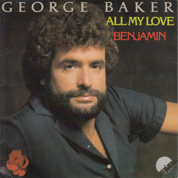 George Baker – All My Love (1980) – Hoes
