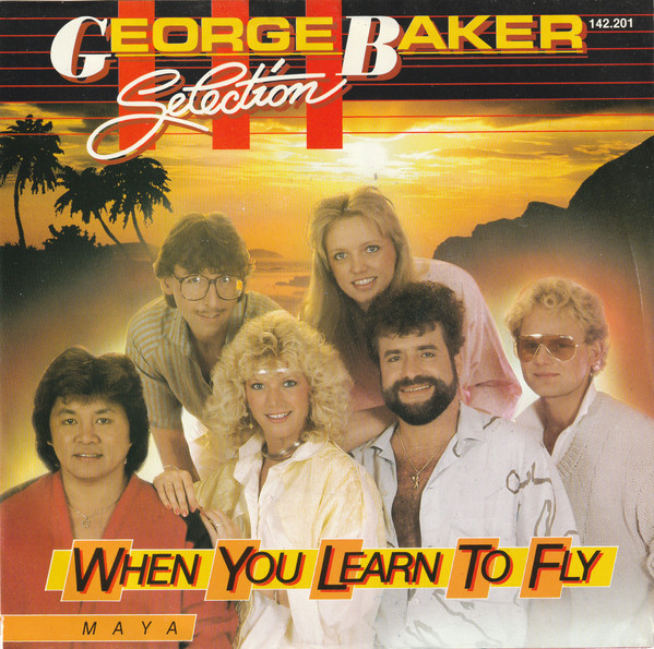 George Baker Selection – When You Learn To Fly (1986) – Hoes