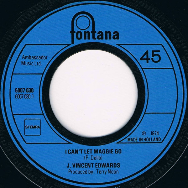 J. Vincent Edwards – I Can't Let Maggie Go / Dreamy Day (1974) – Foto 2