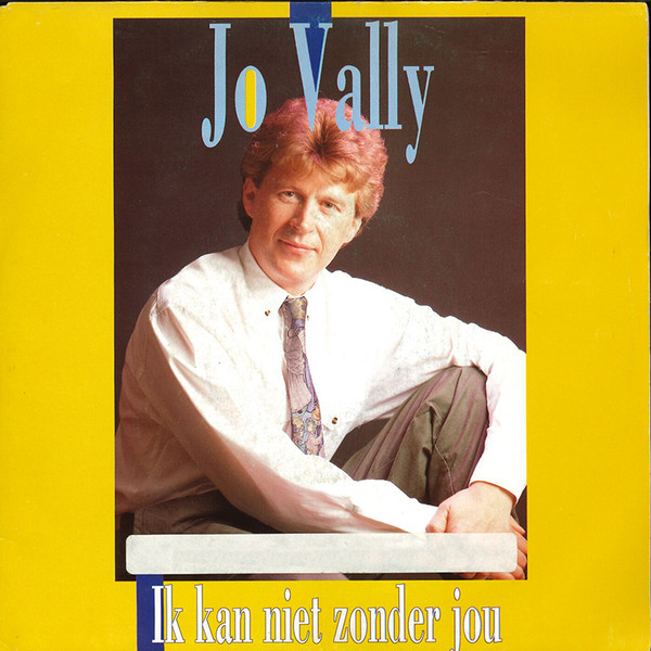 Jo Vally – Ik Kan Niet Zonder Jou (1990) – Hoes