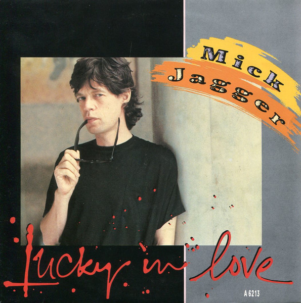 Mick Jagger – Lucky In Love (1985) – Hoes