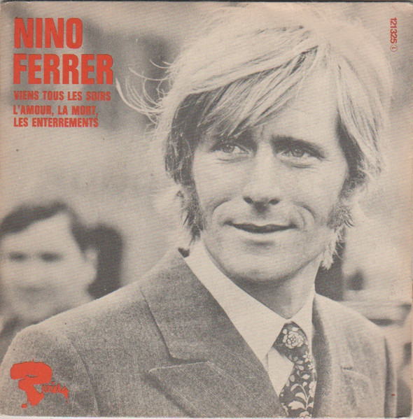 Nino Ferrer – Viens Tous Les Soirs / L'amour, La Mort, Les Enterrements (1970) – Foto 3