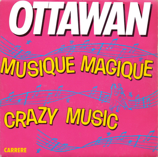 Ottawan – Musique Magique / Crazy Music (1981) – Hoes