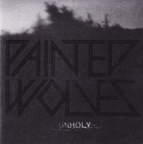 Painted Wolves – Unholy (2012) – Hoes