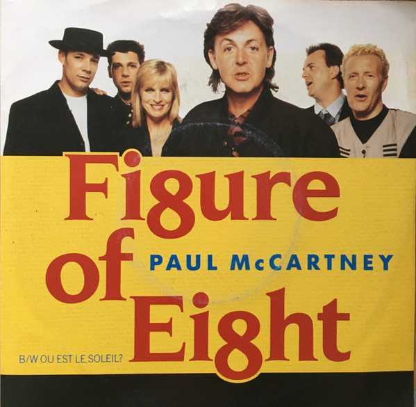 Paul McCartney – Figure Of Eight / Ou Est Le Soleil? (1989) – Hoes