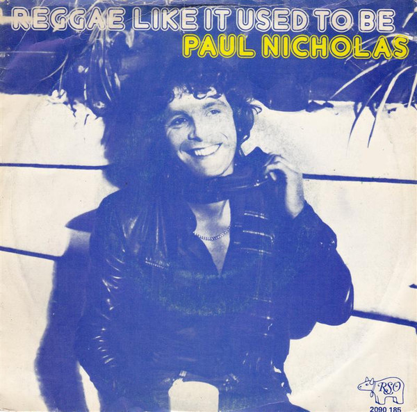 Paul Nicholas – Reggae Like It Used To Be (1976) – Hoes