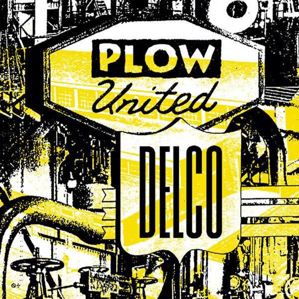 Plow United – Delco (2014) – Hoes