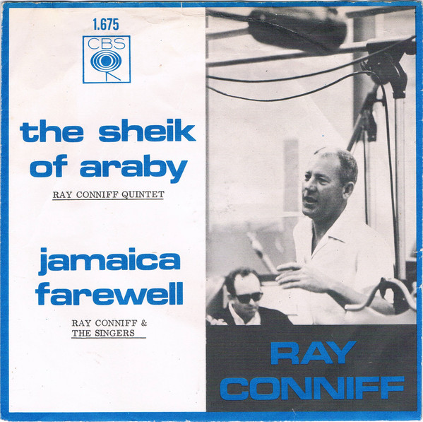 Ray Conniff And The Singers – The Sheik Of Araby / Jamaica Farewell (1966) – Hoes