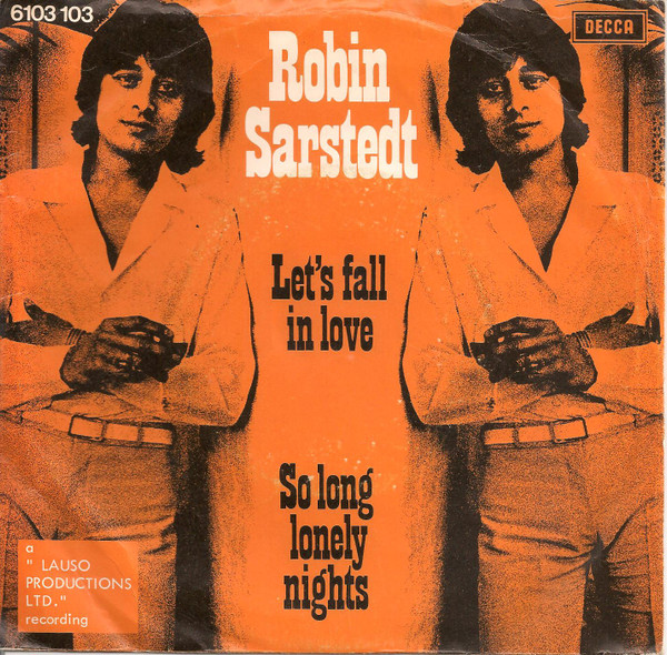 Robin Sarstedt – Let's Fall In Love / So Long Lonely Nights (1976) – Foto 3
