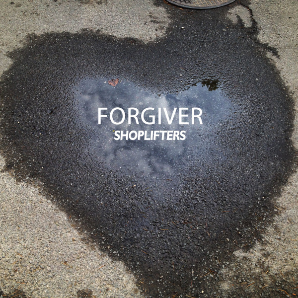 Shoplifters – Forgiver (2017) – Hoes