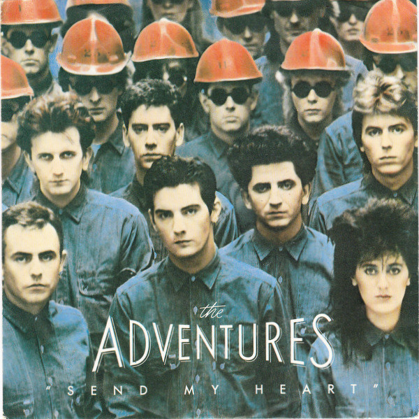 The Adventures – Send My Heart (1984) – Hoes