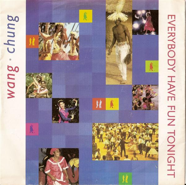 Wang Chung – Everybody Have Fun Tonight (1986) – Hoes