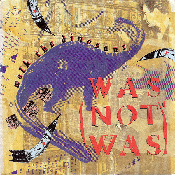 Was (Not Was) – Walk The Dinosaur (1987) – Hoes