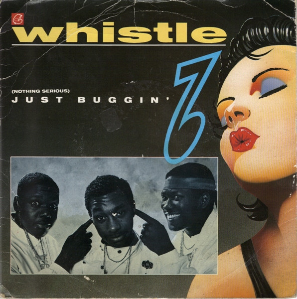 Whistle – (Nothing Serious) Just Buggin' (1986) – Foto 3