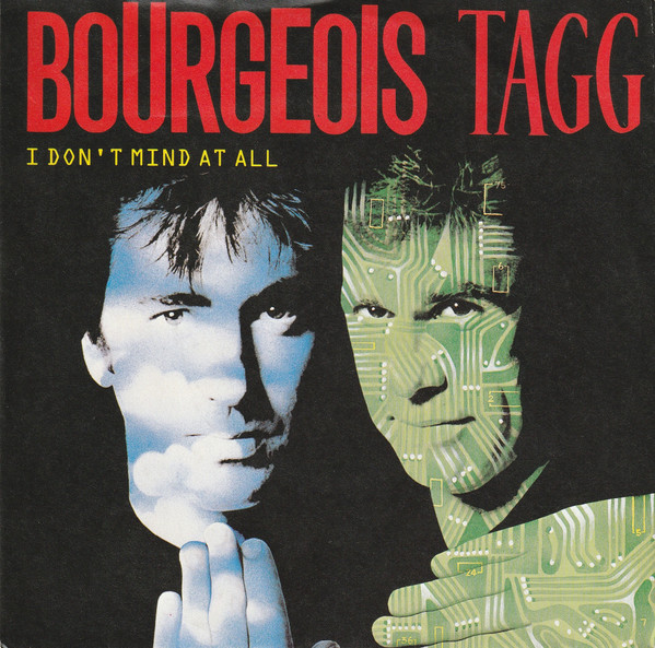Bourgeois Tagg – I Don't Mind At All (1988) – Hoes