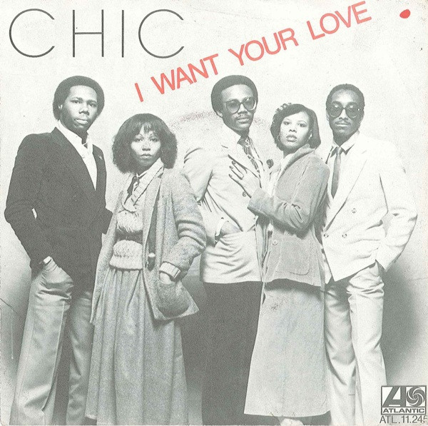 Chic – I Want Your Love (1978) – Hoes