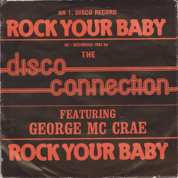 Disco Connection – Rock Your Baby (1982) – Hoes