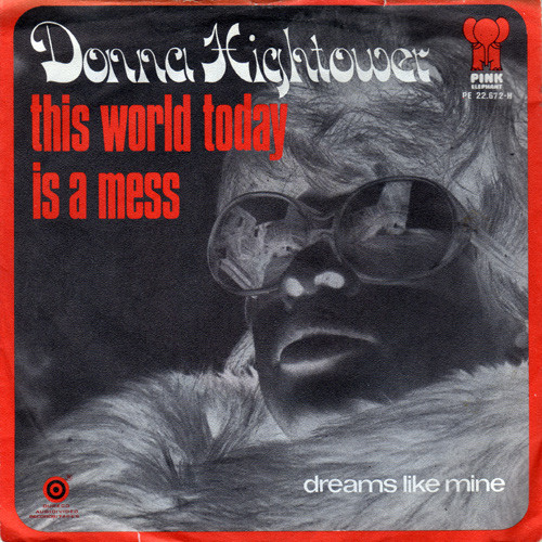 Donna Hightower – This World Today Is A Mess (1972) – Hoes