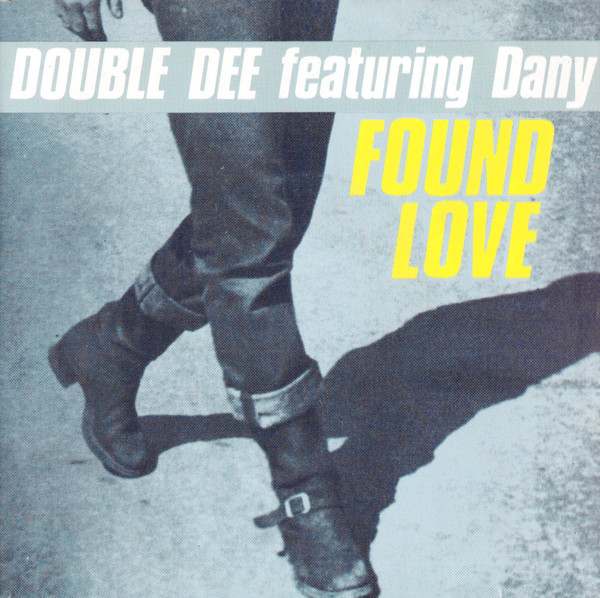 Double Dee – Found Love (1990) – Hoes