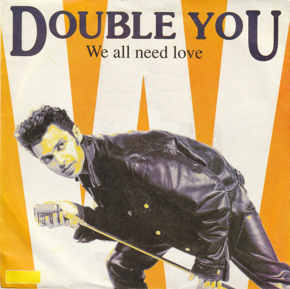 Double You – We All Need Love (1992) – Hoes