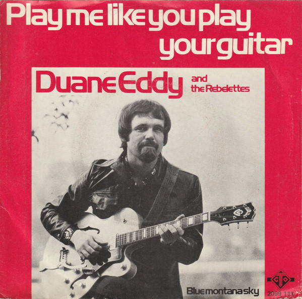 Duane Eddy & The Rebelettes – Play Me Like You Play Your Guitar (1975) – Foto 3