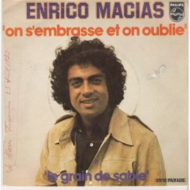 Enrico Macias – On S'Embrasse Et On Oublie / Le Grain De Sable (1974) – Hoes