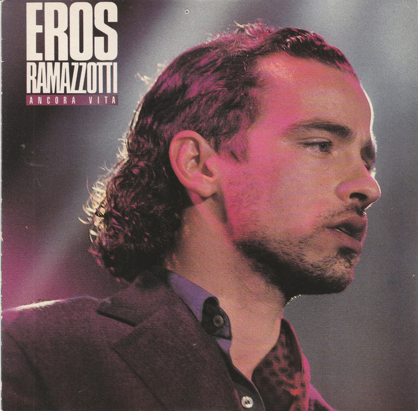 Eros Ramazzotti – Ancora Vita (1991) – Hoes