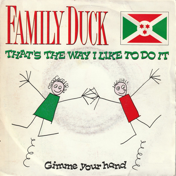 Family Duck – That's The Way I Like To Do It (1988) – Hoes