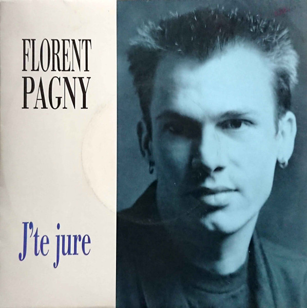 Florent Pagny – J'te Jure (1990) – Hoes