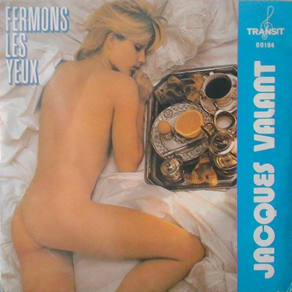 Jacques Valant – Fermons Les Yeux – Hoes